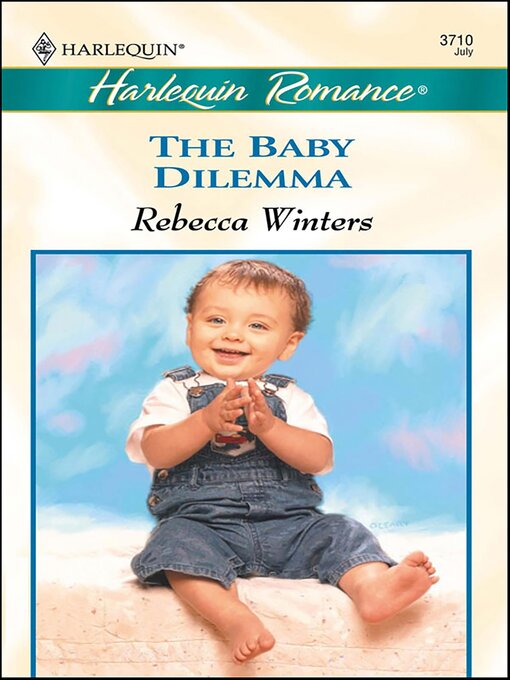 Title details for The Baby Dilemma by Rebecca Winters - Available